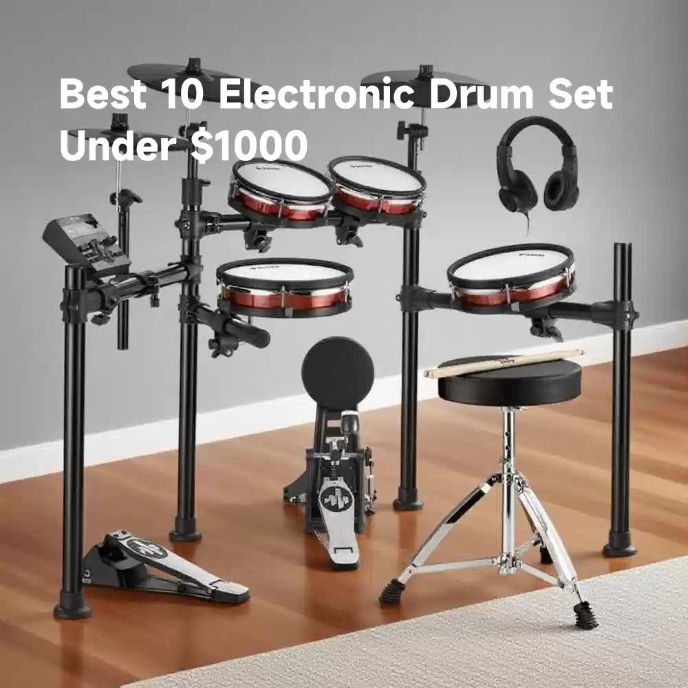 Best 10 Electronic Drum Set Under $1000