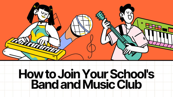 Music at School: How to Join Your School's Band and Music Club