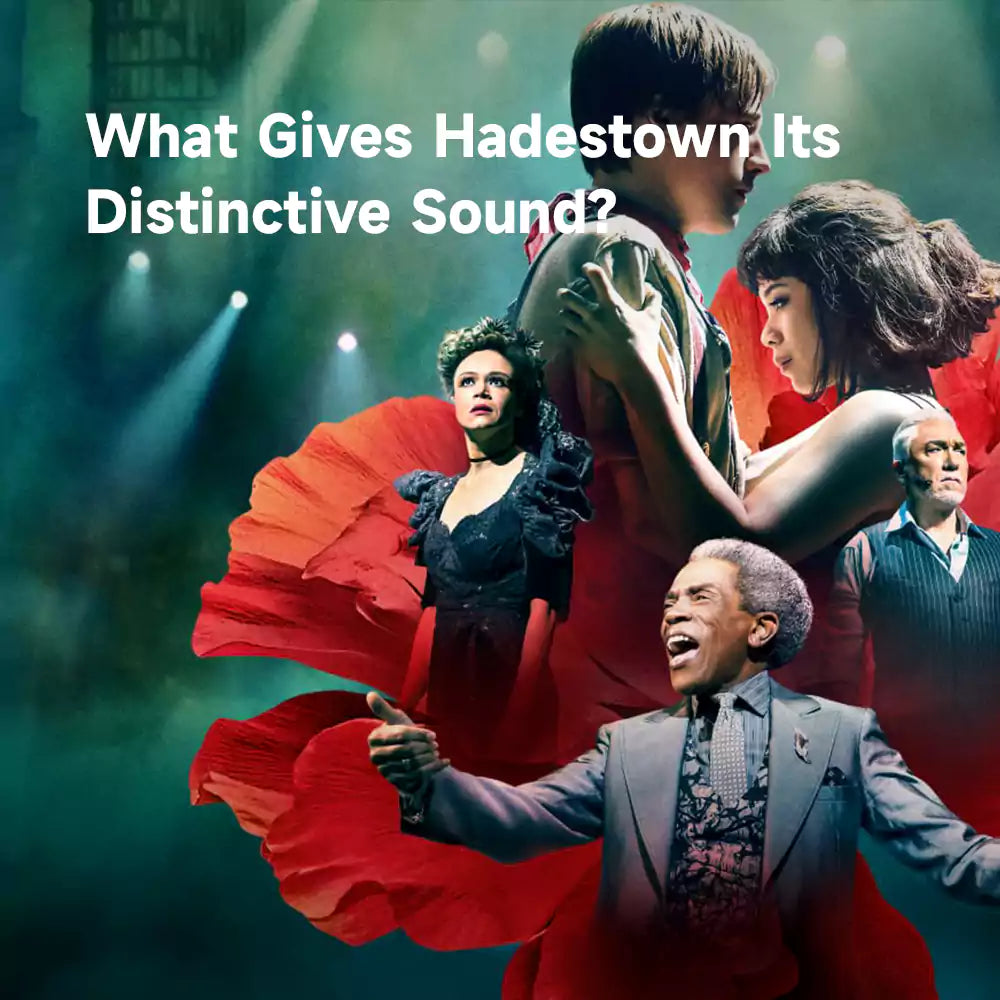What Gives Hadestown Its Distinctive Sound?